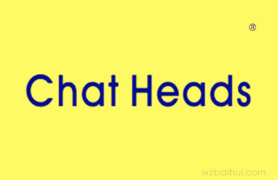 CHAT HEADS 专用期限9月21日